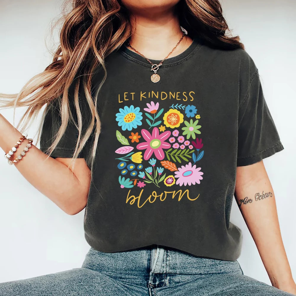 Let Kindness Bloom T-Shirt Be Cool Be Kind Retro Flower Shirt Inspiration Women Graphic T Shirts Short Sleeve Women Clothing
